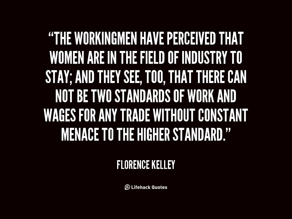 Florence Kelley Quotes. QuotesGram
