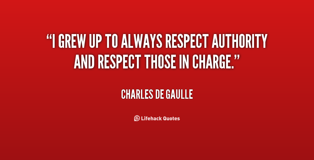 Quotes About Respecting Authority. QuotesGram