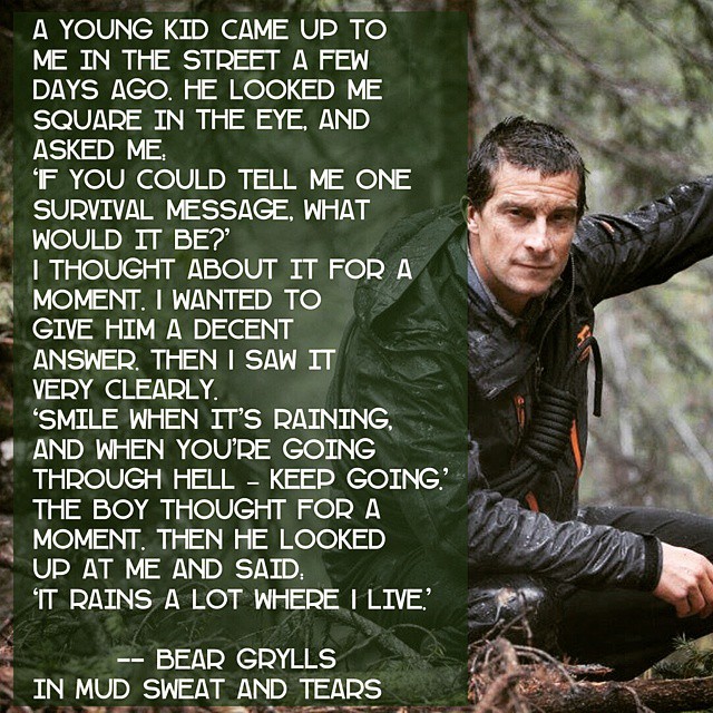 Bear Grylls Quotes About Survival. Quotesgram