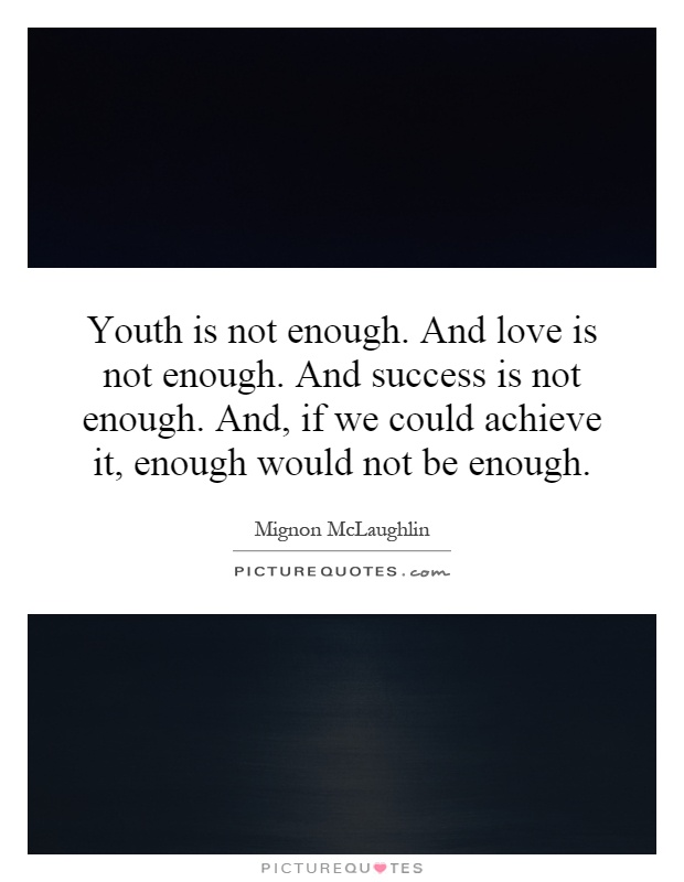Quotes Love Is Not Enough. QuotesGram