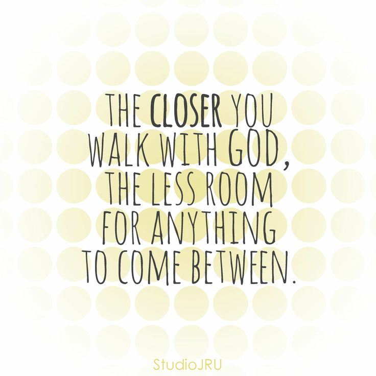 closer walk with god quotes