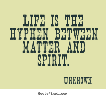 Unknown Author Quotes On Life. QuotesGram