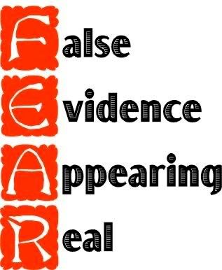 Fear False Evidence Appearing Real Quote Real And Fear Quotes. Quotesgram