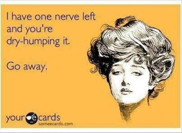 Getting On My Nerves Quotes QuotesGram getting-on-my-nerves-quotes-quotesgram