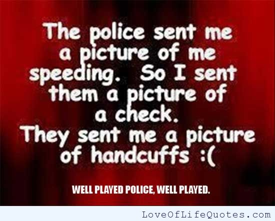 Funny Police Quotes. QuotesGram