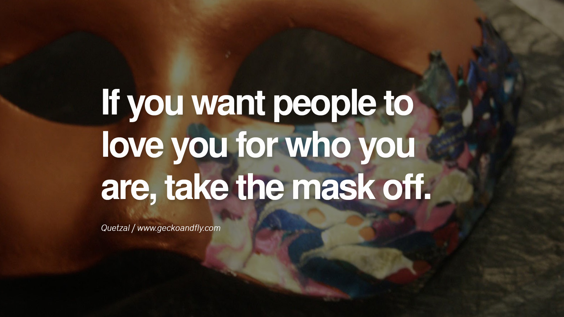Quotes About Hiding Behind A Mask. QuotesGram