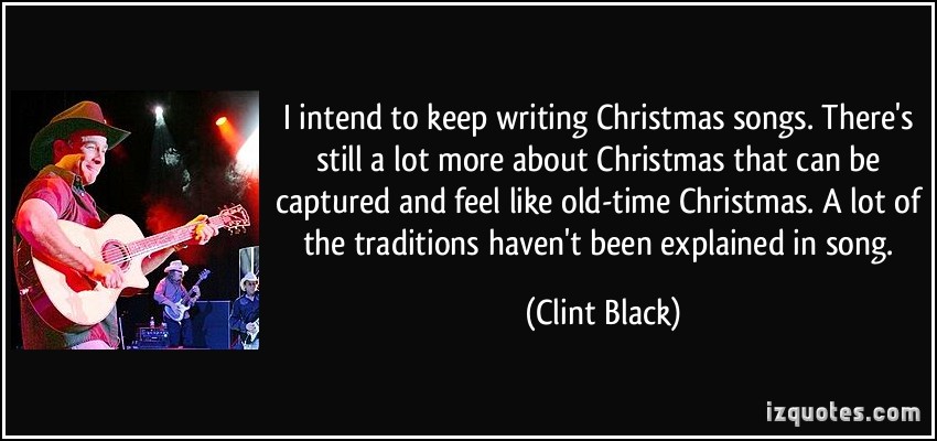 Clint Black Christmas Song Quote