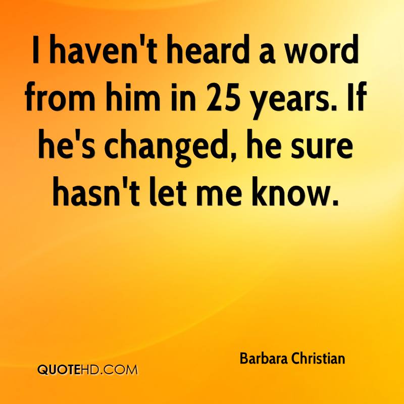 I Havent Changed Quotes QuotesGram I Havent Changed Quotes QuotesGram