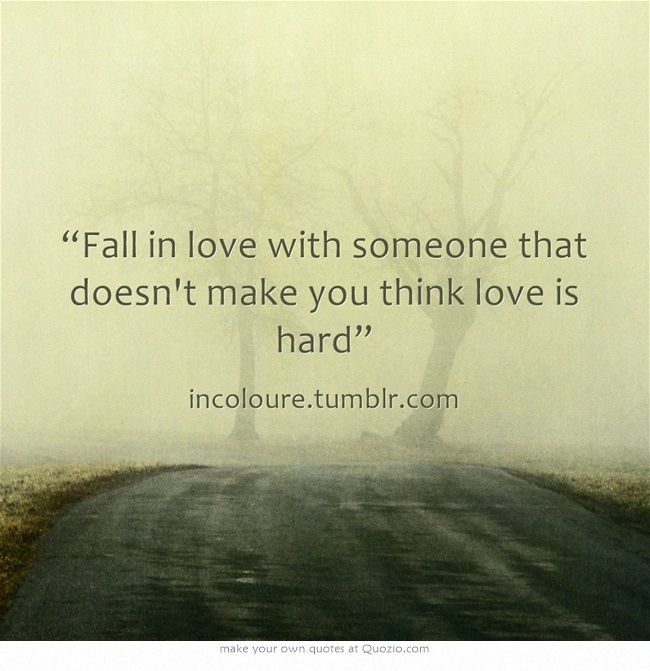 I Fall In Love Hard Quotes Quotesgram