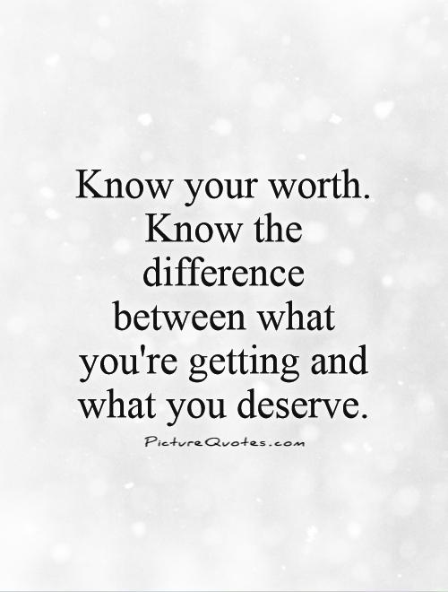 Ladies Know Your Worth Quote
