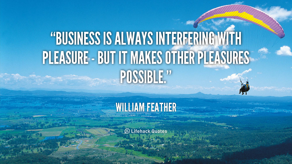 Business And Pleasure Quotes. QuotesGram