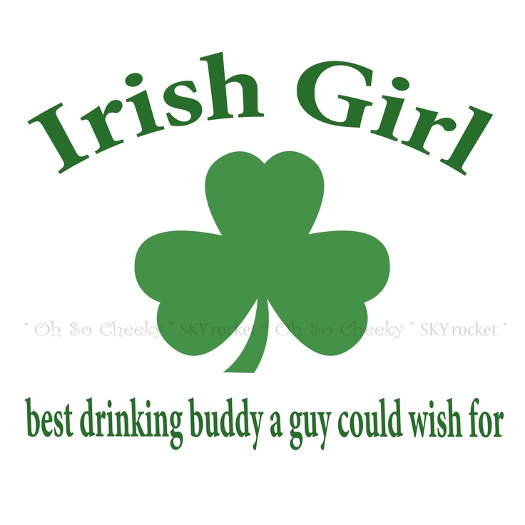 Drink irish. Значок 25мм Irish drinking. Образы в одежде на день Святого Патрика. St Patricks Day Drinks. Saint Patrick girl.