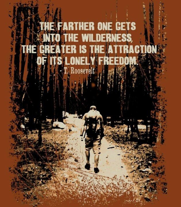 Teddy Roosevelt Wilderness Quotes. QuotesGram
