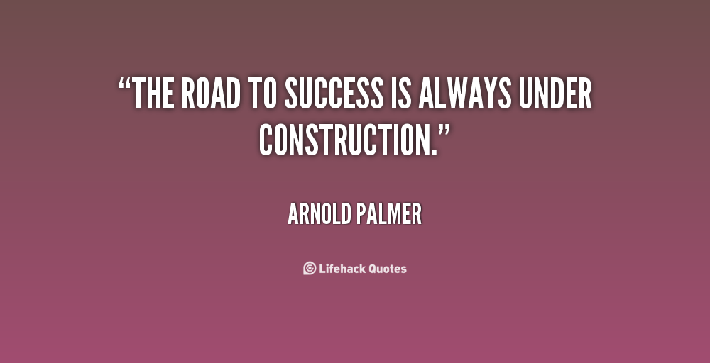 Quotes About Road Construction. QuotesGram