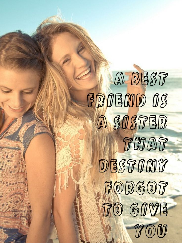 0 sister. Best friends. Quotes best friends Forever. Quotes about best friends. Real best friends.