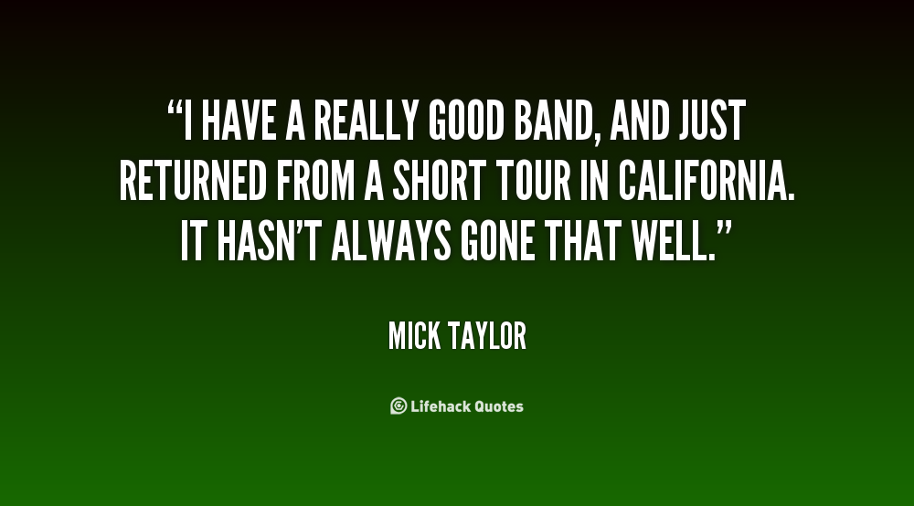 Mick Taylor quote