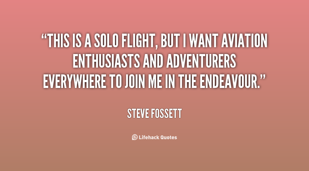 I Was Flying Solo Then I Saw You I Fly Solo Quotes. QuotesGram