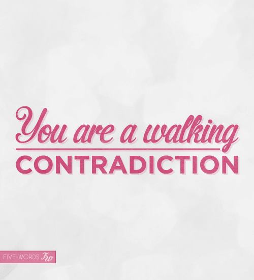 Contradiction Quotes Sayings. QuotesGram