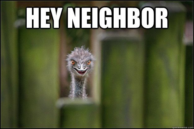 Witty Post About Praying For Bad Neighbors / Bad neighbors a