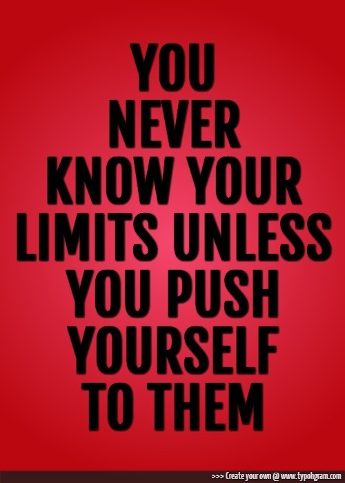 Push Yourself To The Limit Quotes. QuotesGram