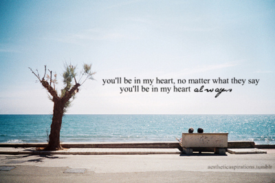 Youll Be In My Heart Quotes Quotesgram Youll Be In My Heart Quotes Quotesgram