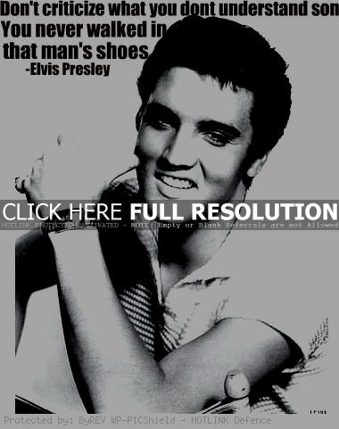 Elvis Best Quotes Or Sayings. QuotesGram