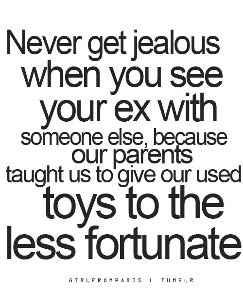Quotes that will make your ex jealous