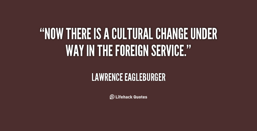 Quotes About Culture Change. QuotesGram