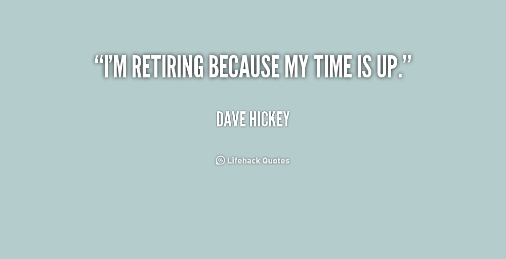 Quotes About When My Time Is Up. QuotesGram