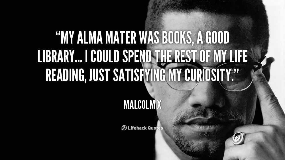 Malcolm X Quotes On Reading. QuotesGram Malcolm X Quotes On Reading. QuotesGram