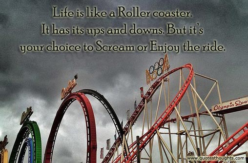 Famous Roller Coaster Quotes Quotesgram