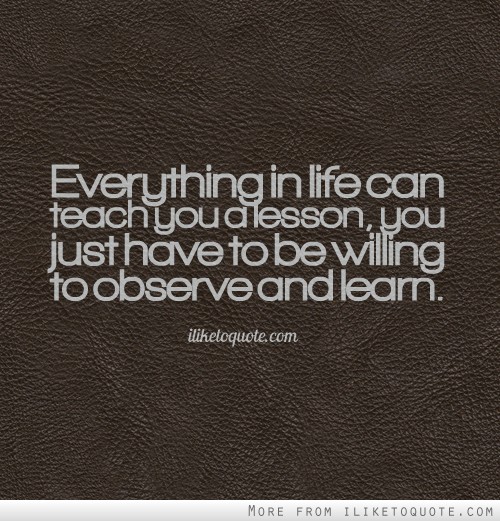 Quotes Life Teaches Us Lessons. QuotesGram