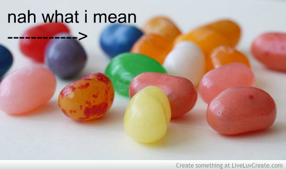 Jelly Bean Funny Quotes. QuotesGram