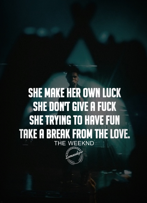 The Weeknd Sad Quotes. QuotesGram