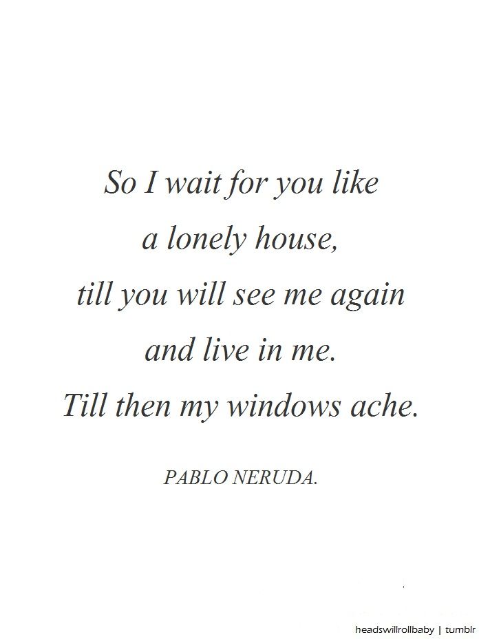 Quotes By Famous Spanish Pablo Neruda. QuotesGram