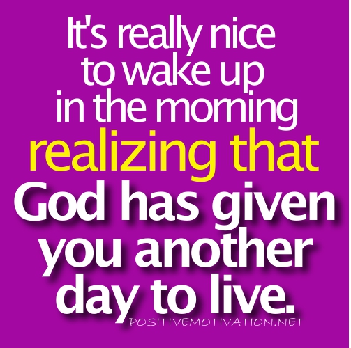 Waking Up To A New Day Quotes Waking Up To A New Day Quotes. Quotesgram