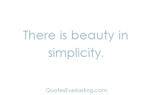 Sayings Quotes About Simplicity. QuotesGram