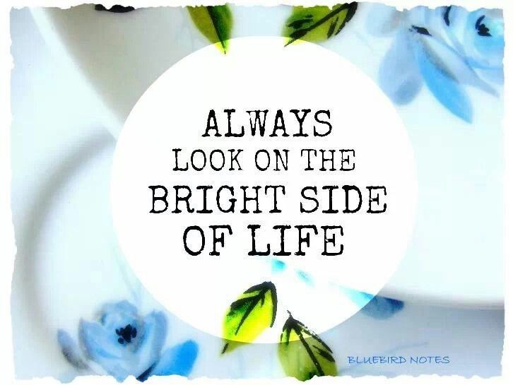 Bright Side Quotes About Life Quotesgram