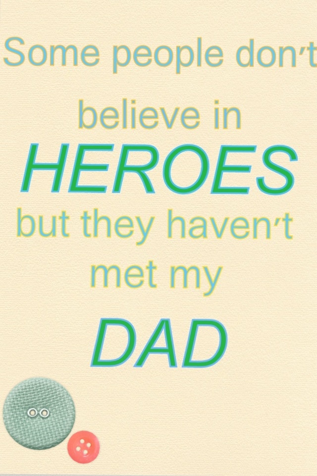 Dad Hero Quotes. QuotesGram Dad Superhero Quote