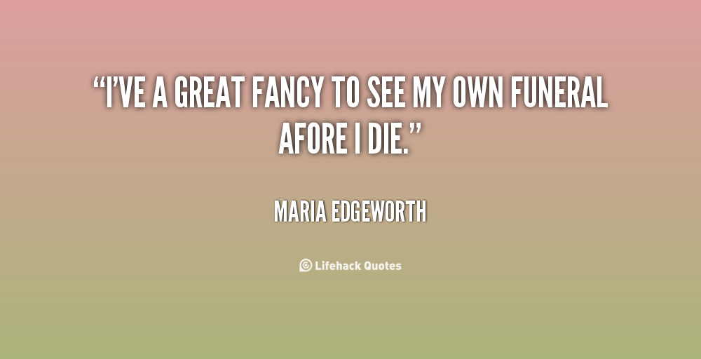 Great Funeral Quotes Quotesgram Great Funeral Quotes Quotesgram