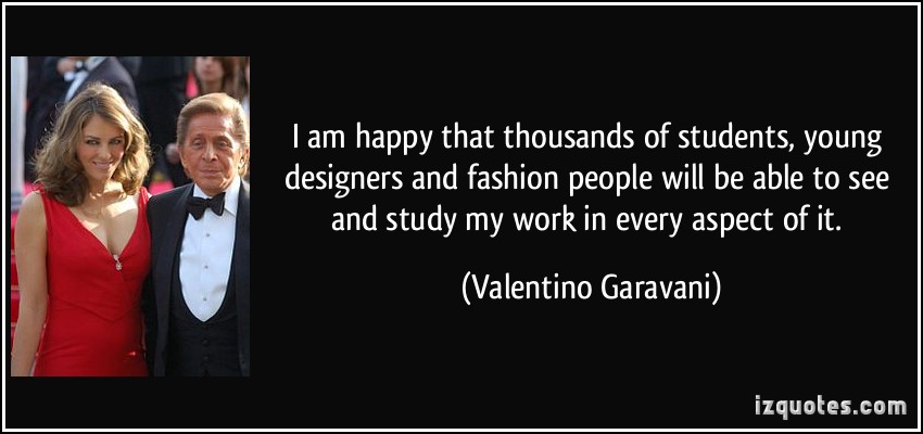 Valentino Designer Quotes. QuotesGram