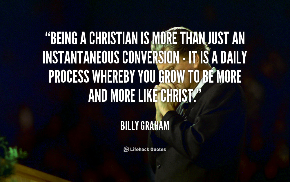Being A Christian Quotes Quotes About Being A Christian. Quotesgram