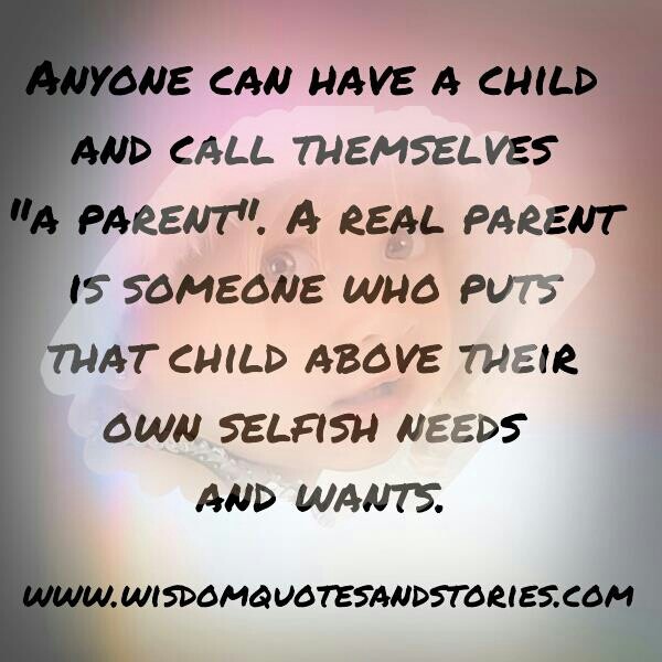 Selfish Parents Quotes. QuotesGram