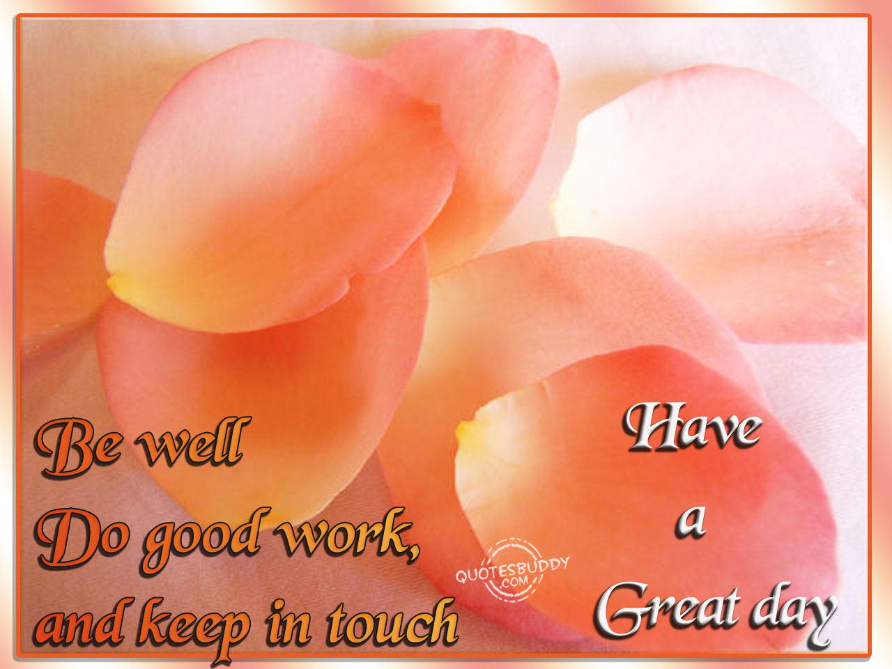 Have A Good Day Quotes QuotesGram