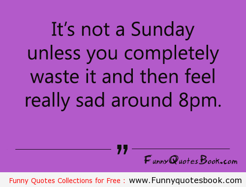 Funny Sunday Quotes And Sayings. QuotesGram