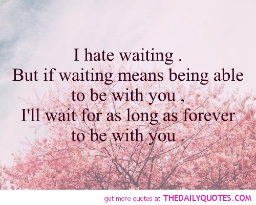 waiting for you quotes