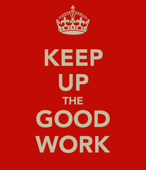 Keep up the good. Keep up. Keep up the good work. Keep it up. Keep up with.