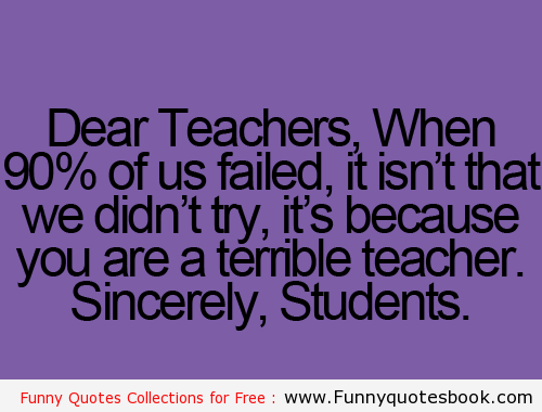 Bad Teacher Quotes Quotesgram