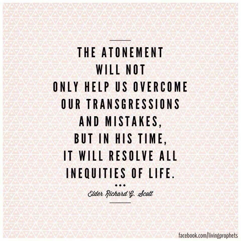 Lds Quotes On The Atonement Atonement Lds Quotes. Quotesgram