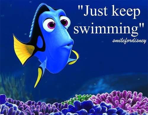 Just Keep Swimming Dory Finding Nemo Quotes QuotesGram